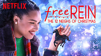 Free Rein: The Twelve Neighs of Christmas (2018) on Netflix in Mexico Free Rein: The Twelve Neighs of Christmas (2018) on Netflix in Mexico