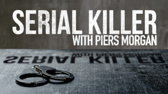 Serial Killer with Piers Morgan: Season 1