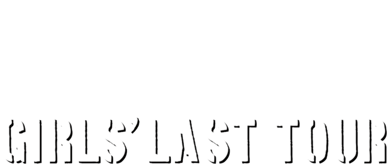 Girls Last Tour | Netflix